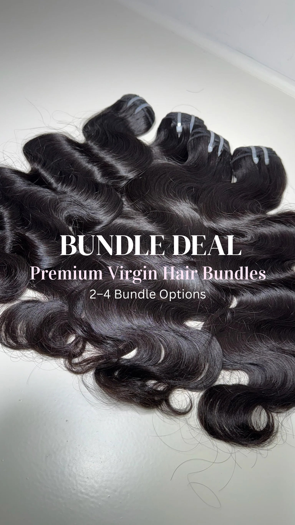 VIRGIN BUNDLES - BODY WAVE (Bundle Deal)